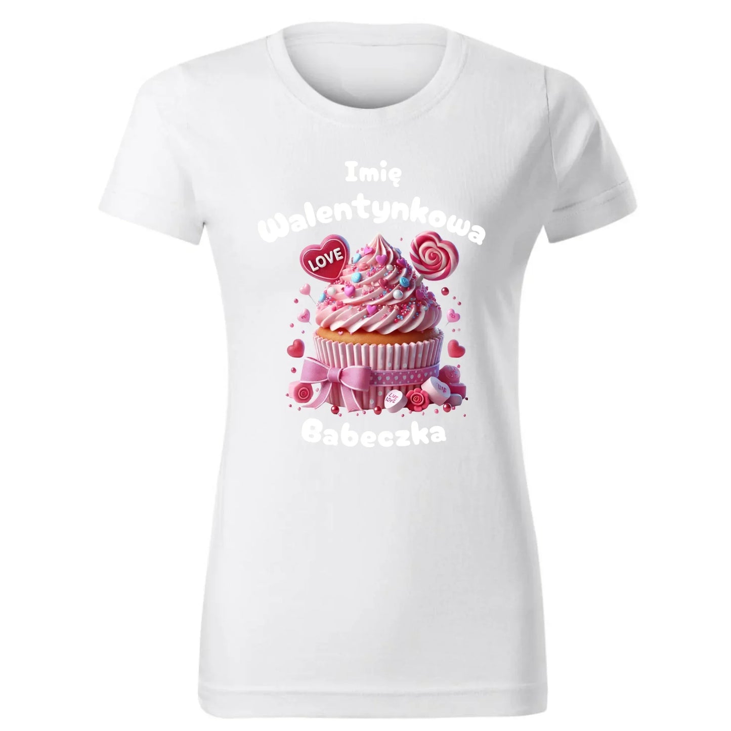 Walentynkowa babeczka imię | Koszulka damska na Walentynki W21 - StoryCups.pl