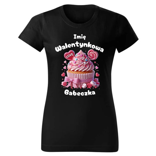 Walentynkowa babeczka imię | Koszulka damska na Walentynki W21 - StoryCups.pl