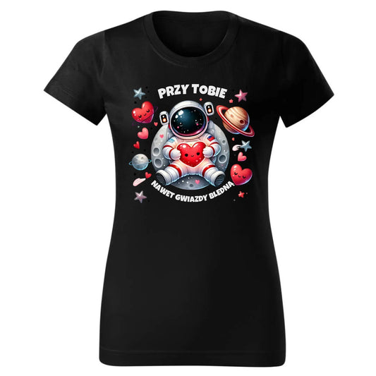 Przy Tobie nawet gwiazdy bledną | Koszulka damska W57 - StoryCups.pl