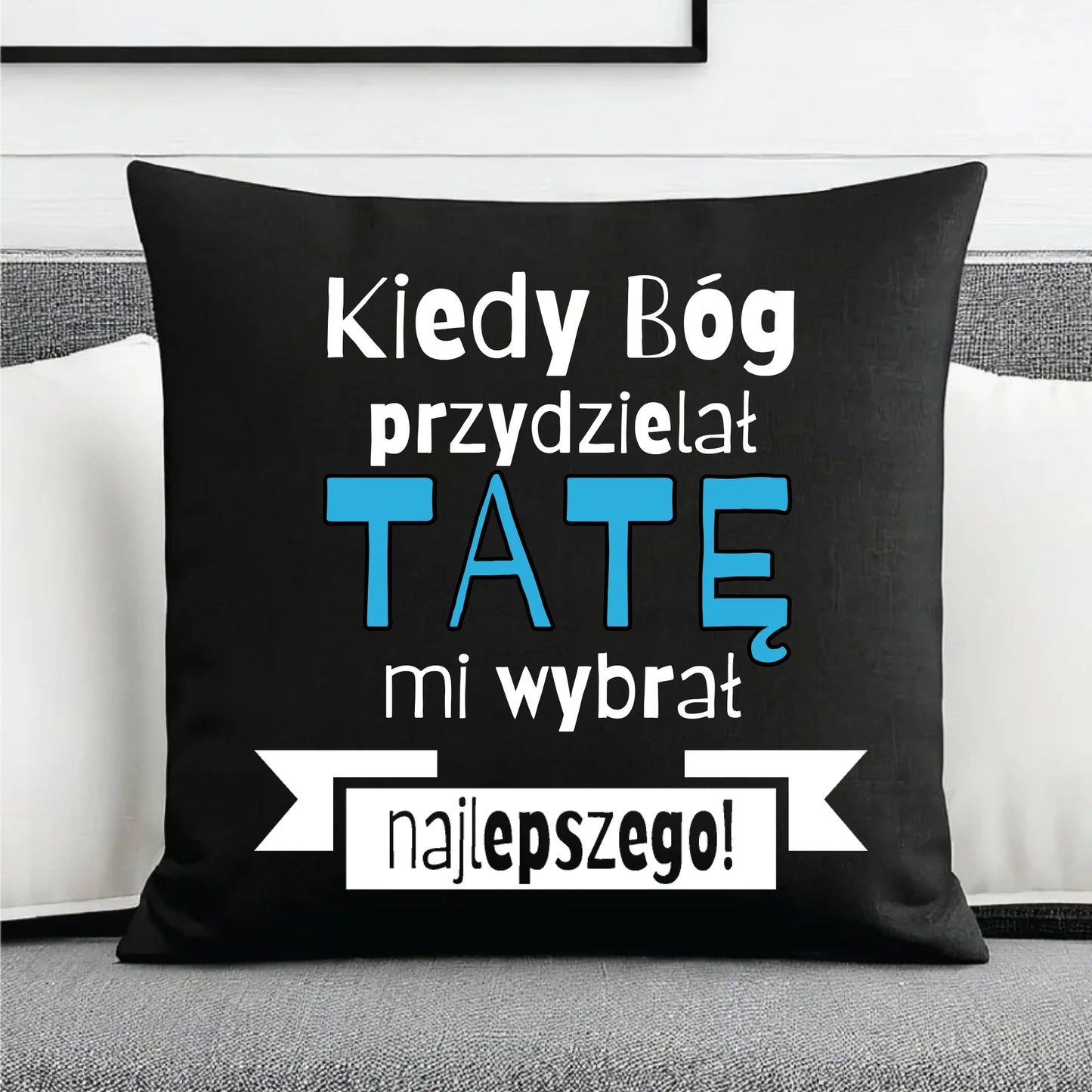 Prezent dla taty, na święta, na Dzień Ojca, urodziny - duża poduszka dekoracyjna