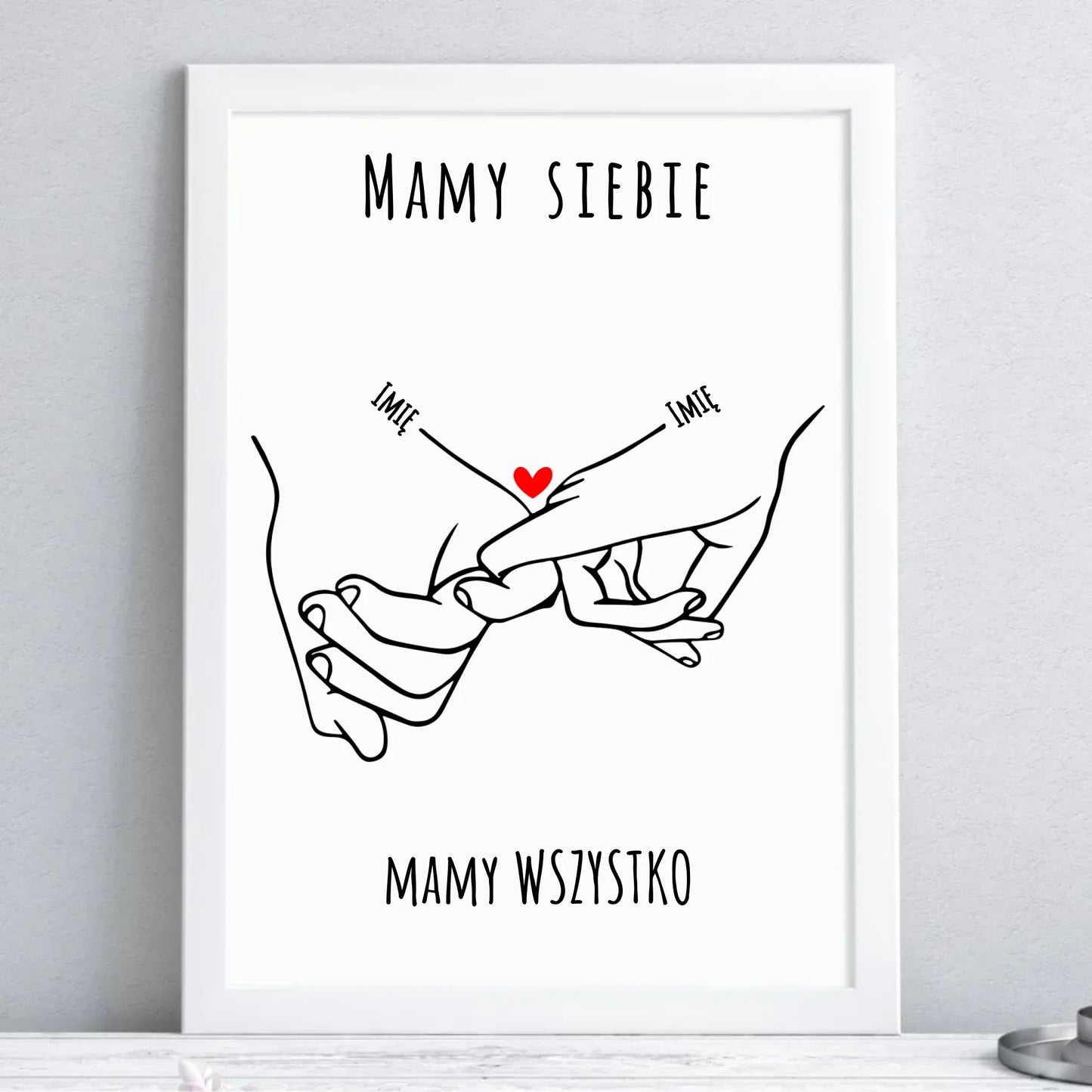 Mamy siebie mamy wszystko | Plakat w ramie dla par W63 - StoryCups.pl