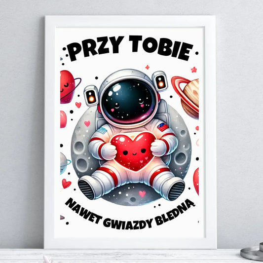 Przy Tobie nawet gwiazdy bledną | Plakat w ramie W57 - StoryCups.pl