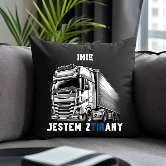 Jestem zTIRany | Poduszka dekoracyjna dla kierowcy tira ZKT01 - StoryCups.pl