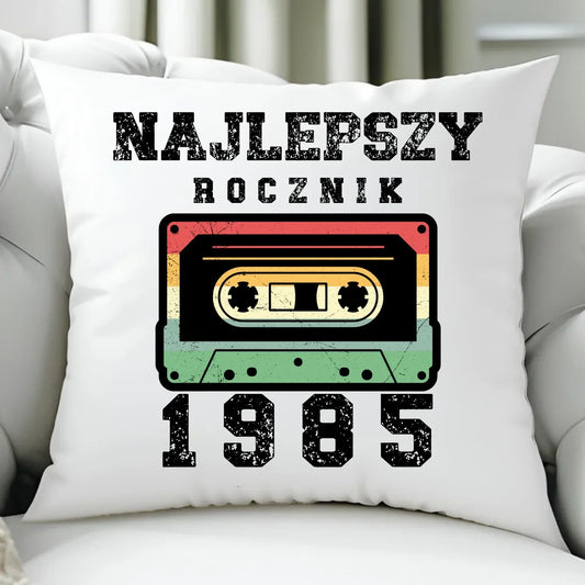 Najlepszy rocznik | Personalizowana poduszka na urodziny U02 - StoryCups.pl