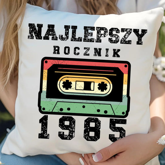 Najlepszy rocznik | Personalizowana poduszka na urodziny U02 - StoryCups.pl