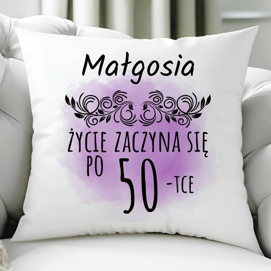 Życie zaczyna się po WIEK | Poduszka prezent na urodziny U03 - StoryCups.pl