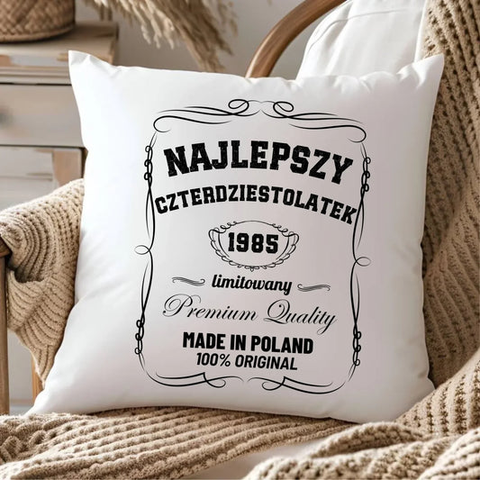Najlepszy czterdziestolatek | Poduszka prezent na 40 urodziny U04 - StoryCups.pl