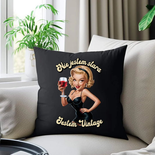 Nie jestem stara jestem vintage | Poduszka dekoracyjna na urodziny U05 - StoryCups.pl