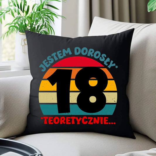 Jestem dorosły 18stka | Poduszka prezent na osiemnastkę U07 - StoryCups.pl