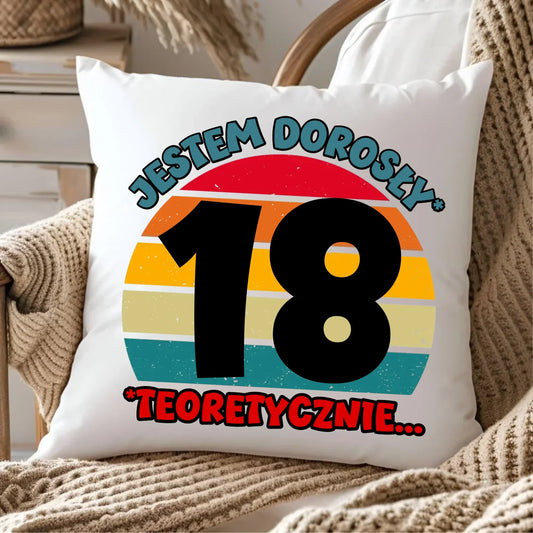 Jestem dorosły 18stka | Poduszka prezent na osiemnastkę U07 - StoryCups.pl