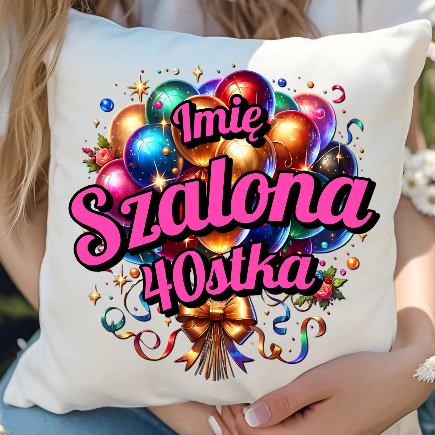 Szalona 40stka - personalizacja | Poduszka na urodziny dla niej U14 - StoryCups.pl