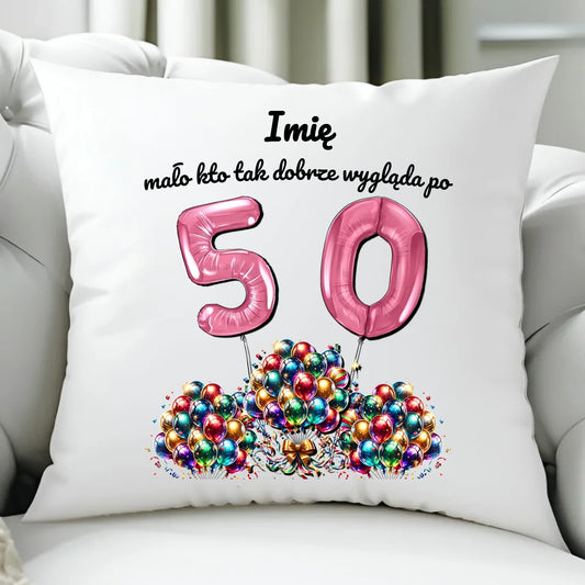 Mało kto tak dobrze wygląda | Personalizowana poduszka na urodziny U16 - StoryCups.pl