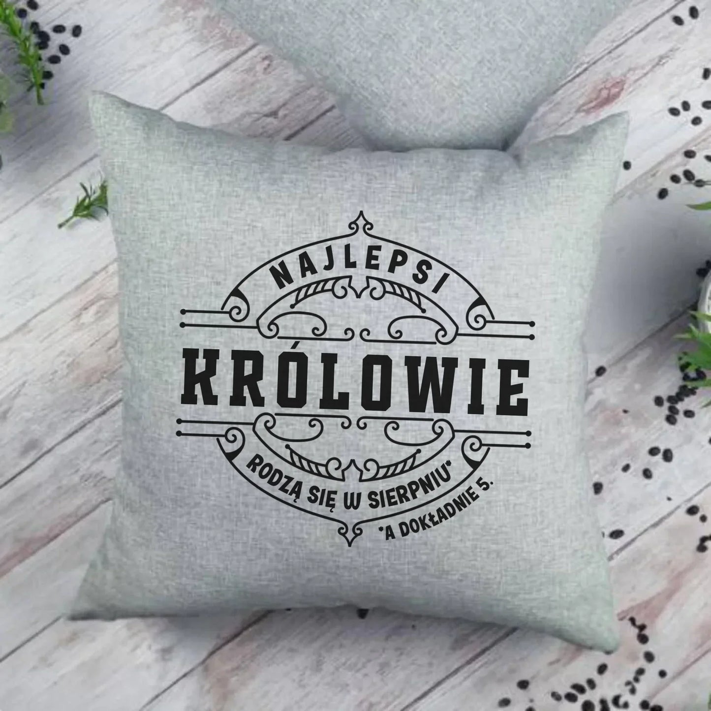 Najlepsi Królowie rodzą się (miesiąc, dzień) | Poduszka na urodziny U18 - StoryCups.pl