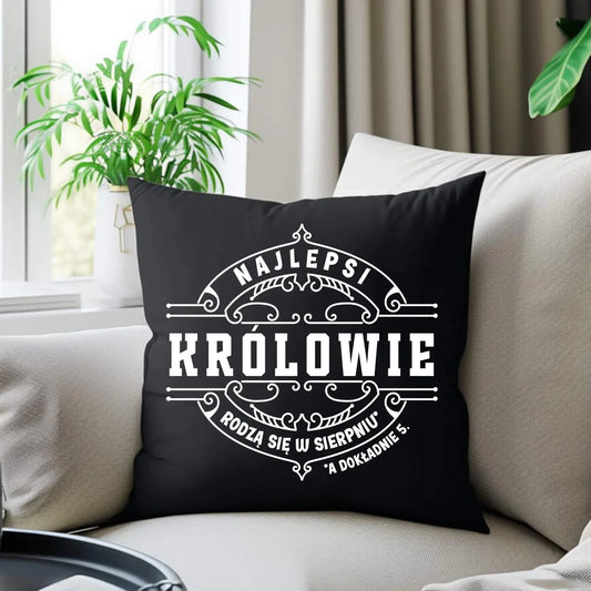 Najlepsi Królowie rodzą się (miesiąc, dzień) | Poduszka prezent na urodziny U18 - StoryCups.pl