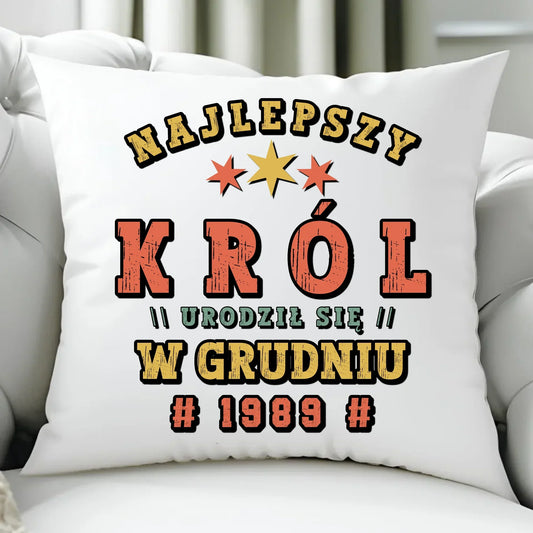 Najlepszy Król urodził się w (miesiąc, rok) | Poduszka na urodziny U26 - StoryCups.pl