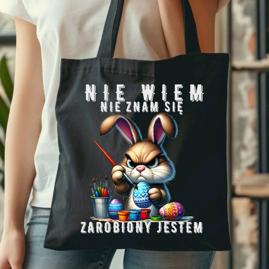 Nie wiem nie znam się zarobiony jestem | Torba Wielkanocna WN25 - StoryCups.pl
