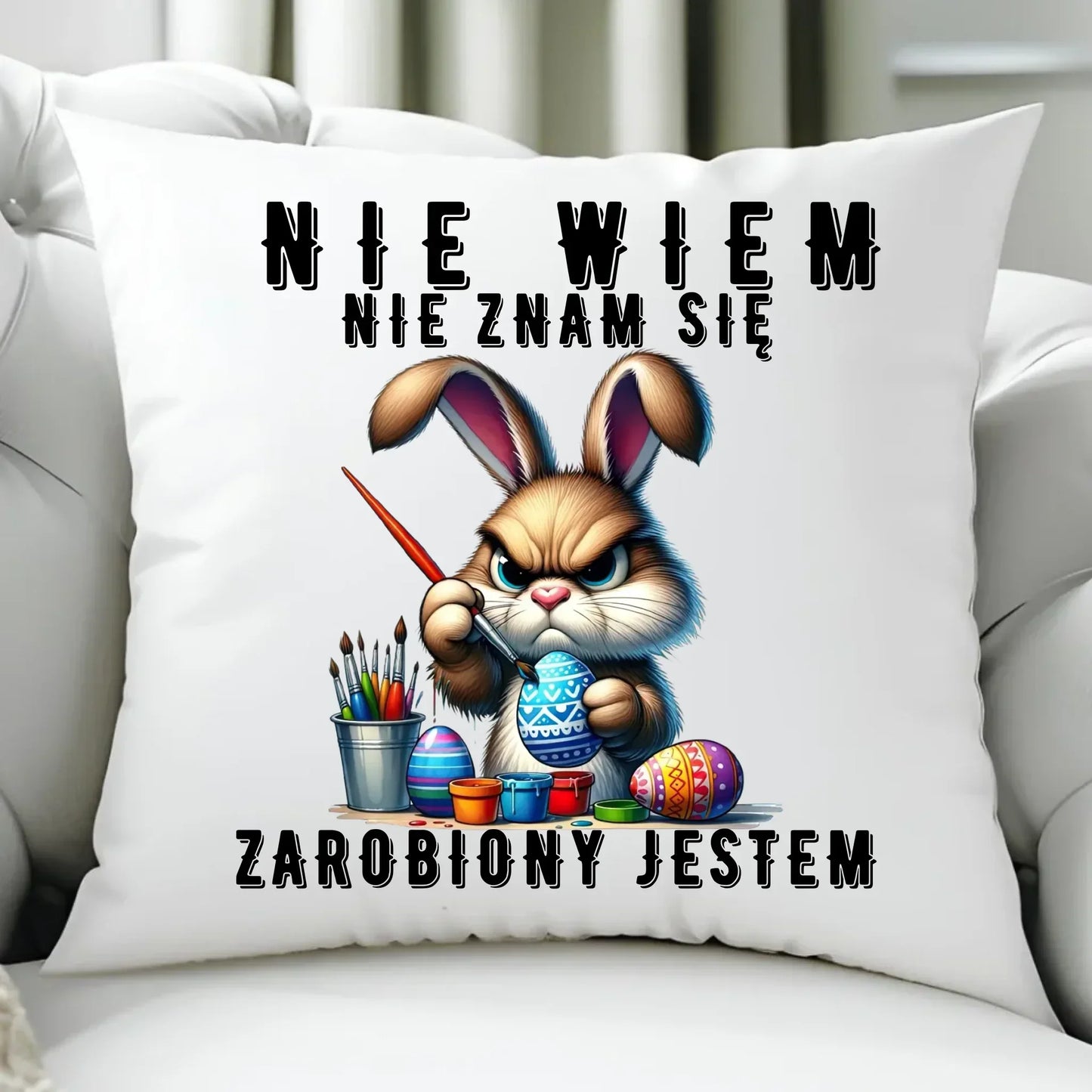 Nie wiem nie znam się zarobiony jestem | Poduszka Wielkanocna WN25 - StoryCups.pl