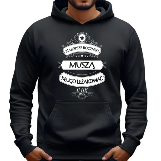 Najlepsze roczniki | Personalizowana bluza męska z kapturem na urodziny U09 - StoryCups.pl