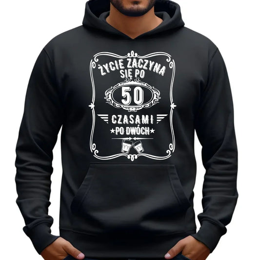 Życie zaczyna się po 50 | Personalizowana bluza męska z kapturem na 50 urodziny U12 - StoryCups.pl