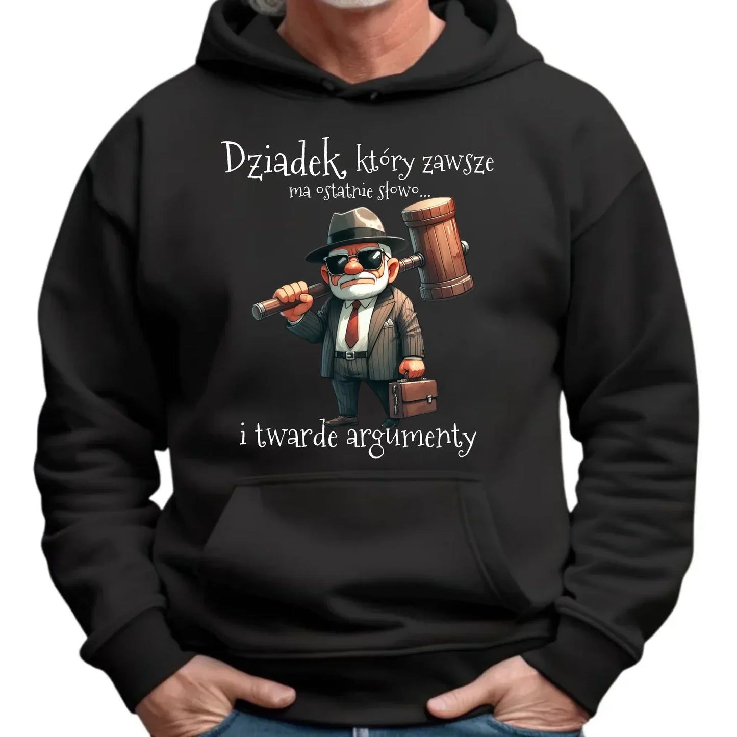 Dziadek, który zawsze ma ostatnie słowo | Bluza męska z kapturem dla dziadka D40 - StoryCups.pl