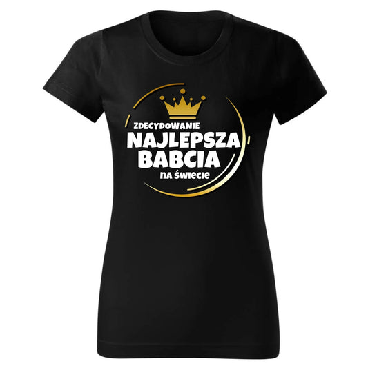 Zdecydowanie najlepsza babcia na świecie | Koszulka damska dla babci B32 - StoryCups.pl