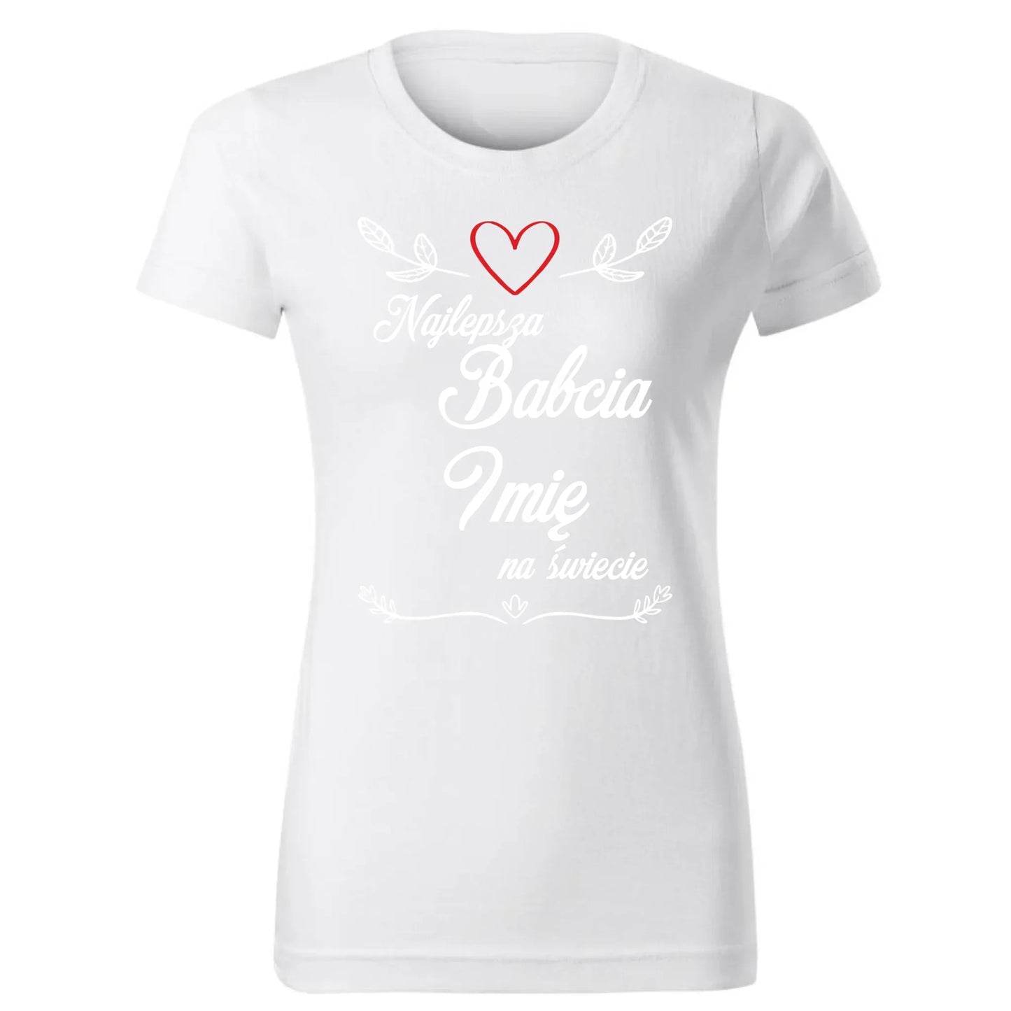 Najlepsza Babcia na Świecie | Personalizowana koszulka damska dla babci B12 - StoryCups.pl