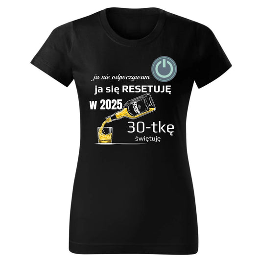Ja się resetuję | Personalizowana koszulka damska na urodziny U19 - StoryCups.pl