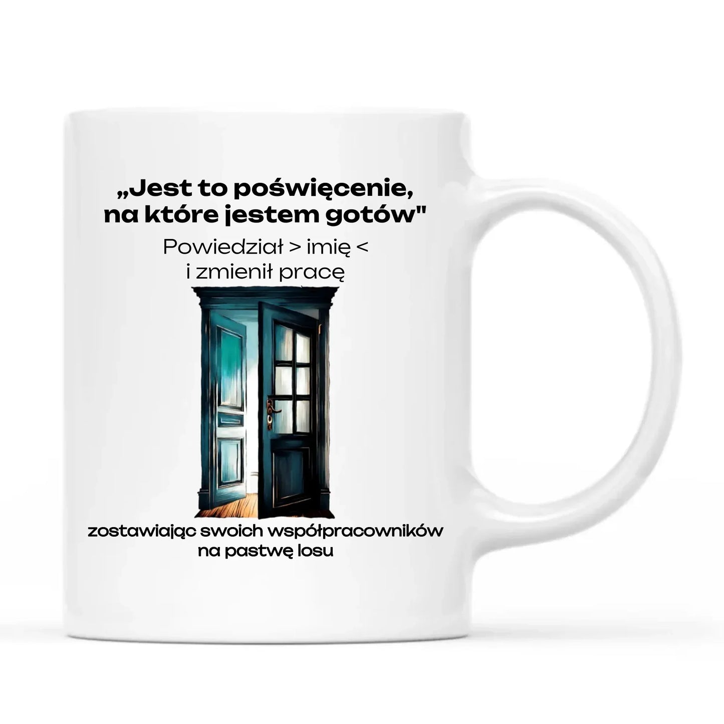 Jest to poświęcenie, na które jestem gotów | Kubek na odejście z pracy OP02 - StoryCups.pl