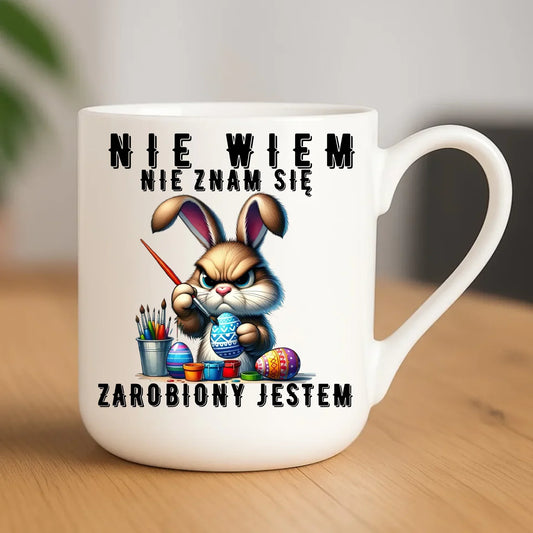 Nie wiem nie znam się zarobiony jestem | Kubek elegant na Wielkanoc WN25 - StoryCups.pl