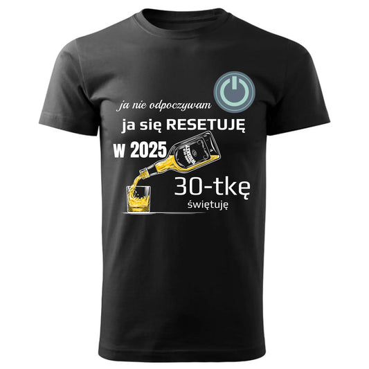 Ja się resetuję | Koszulka męska na urodziny U19 - StoryCups.pl