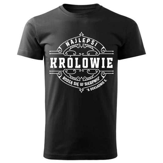 Najlepsi Królowie rodzą się (miesiąc, dzień) | Koszulka męska na urodziny U18 - StoryCups.pl