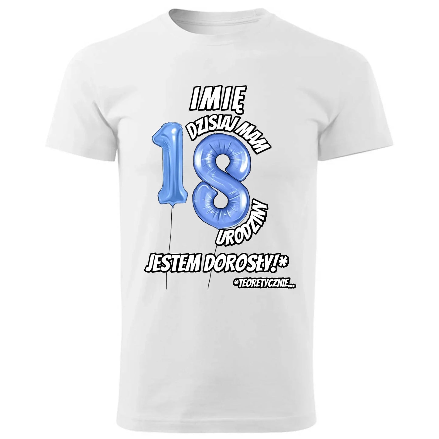 Dzisiaj mam 18. urodziny | Koszulka męska prezent na osiemnastkę U27 - StoryCups.pl