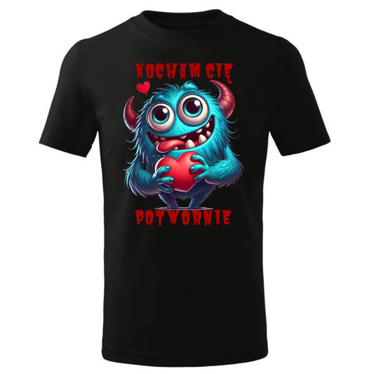 Kocham Cię potwornie | Koszulka dla dziecka W45 - StoryCups.pl