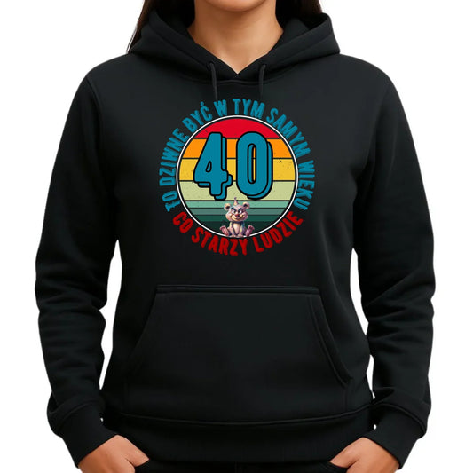 To dziwne (wiek) | Bluza damska z kapturem prezent na urodziny U08 - StoryCups.pl