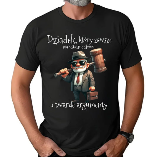 Dziadek, który zawsze ma ostatnie słowo | Koszulka męska dla dziadka D40 - StoryCups.pl