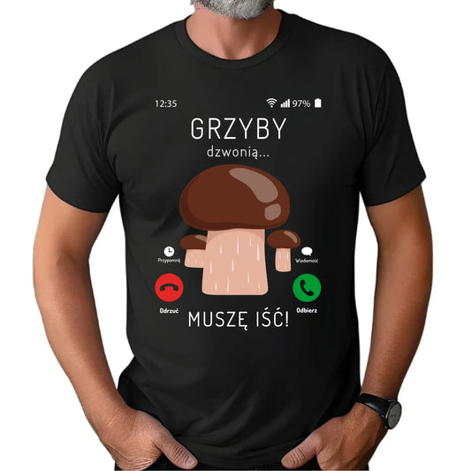 Grzyby dzwonią muszę iść | Koszulka męska dla dziadka D36 - StoryCups.pl