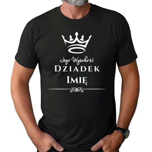 Jego Wysokość Dziadek | Personalizowana koszulka męska dla dziadka D11 - StoryCups.pl
