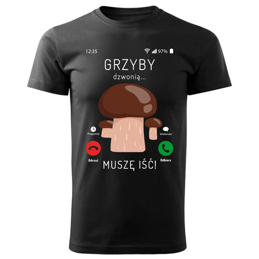 Grzyby dzwonią muszę iść | Koszulka męska dla dziadka D36 - StoryCups.pl