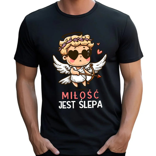 Miłość jest ślepa | Koszulka męska W48 - StoryCups.pl