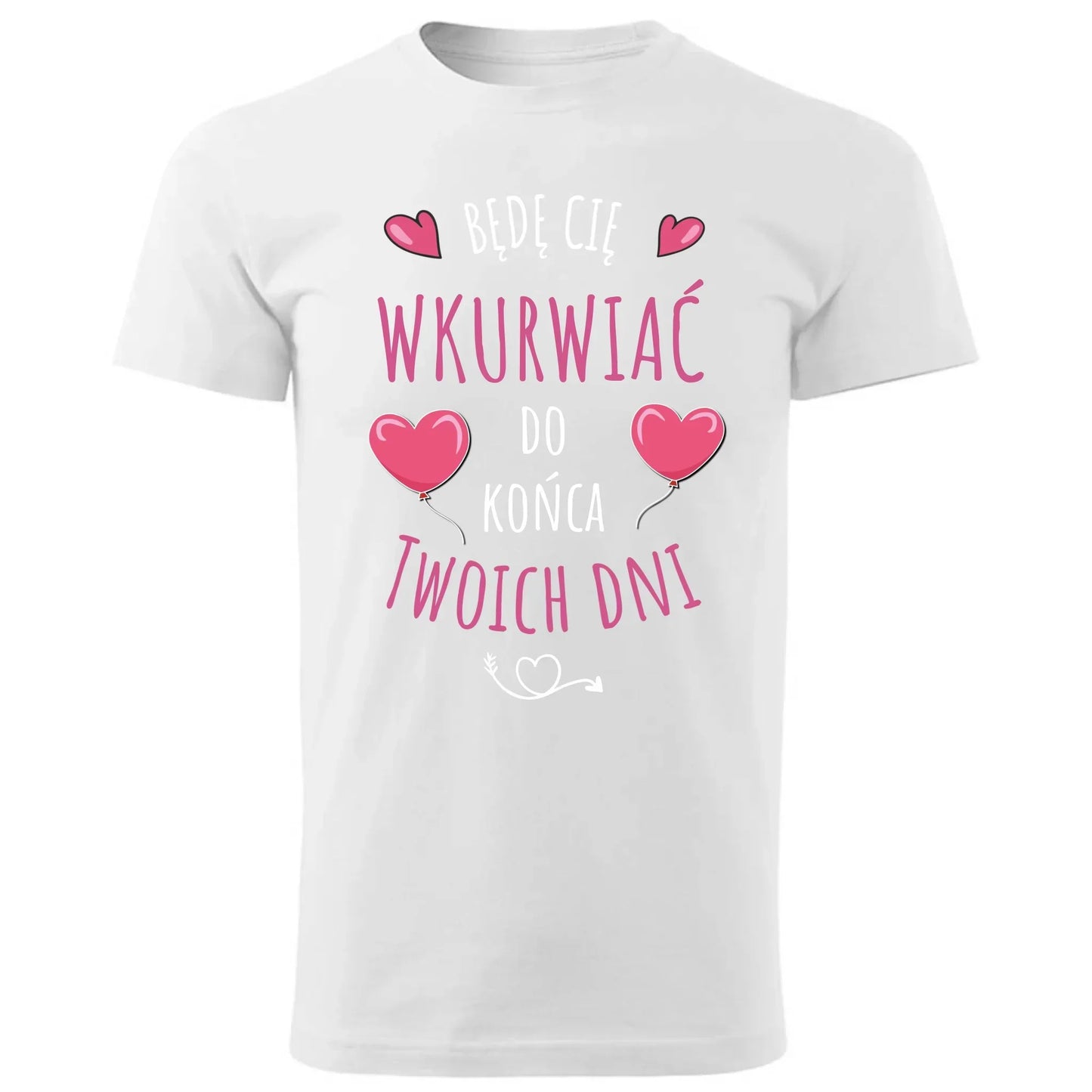 Będę Cię wkurwiać do końca Twoich dni | Koszulka męska W62 - StoryCups.pl