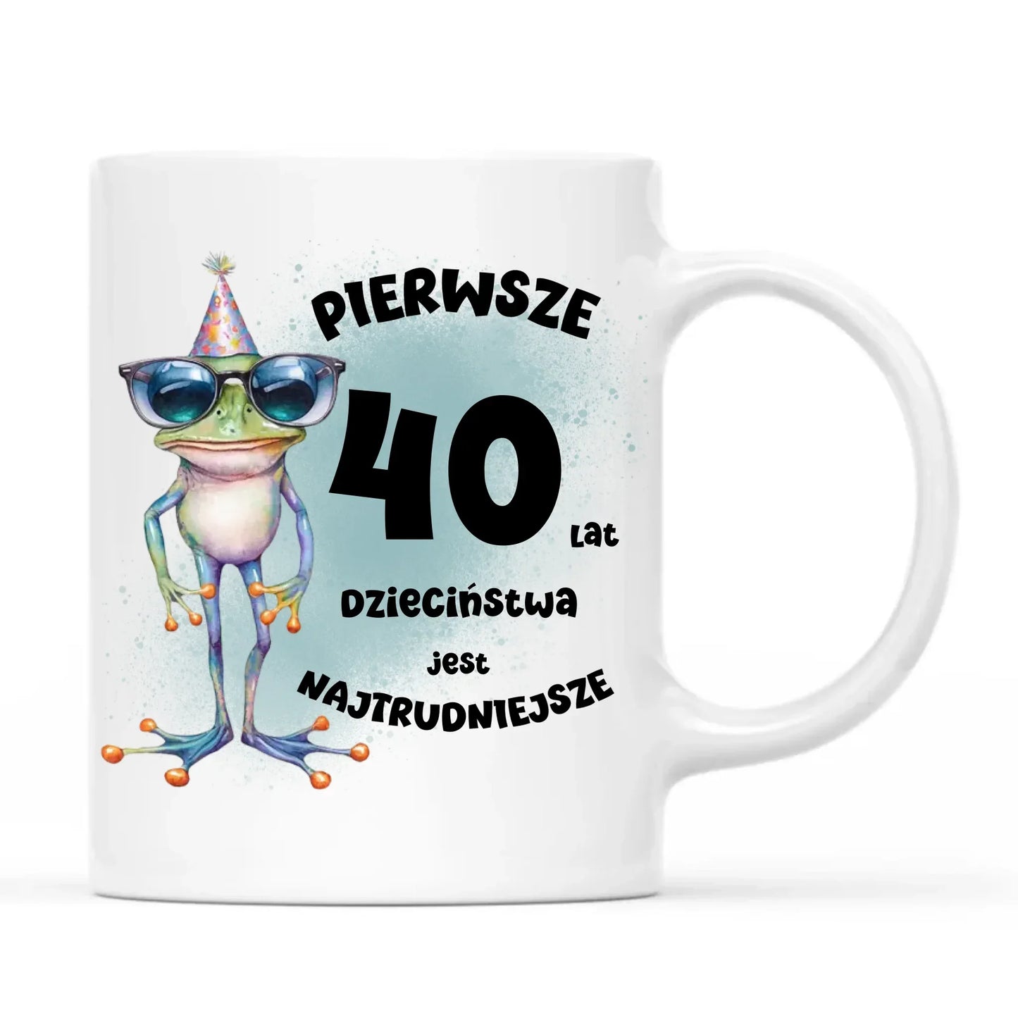 Pierwsze 40 lat dzieciństwa jest najtrudniejsze | Personalizowany kubek na urodziny U20 - StoryCups.pl