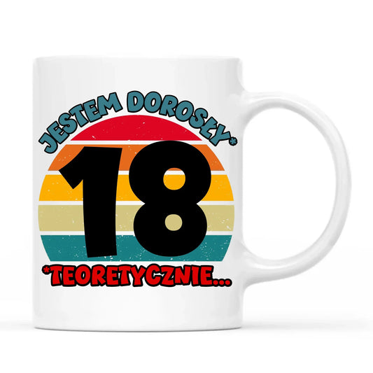 Jestem dorosły 18stka | Kubek prezent na osiemnastkę U07 - StoryCups.pl