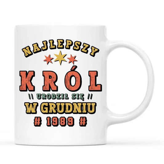 Najlepszy Król urodził się w (miesiąc, rok) | Kubek na urodziny U26 - StoryCups.pl