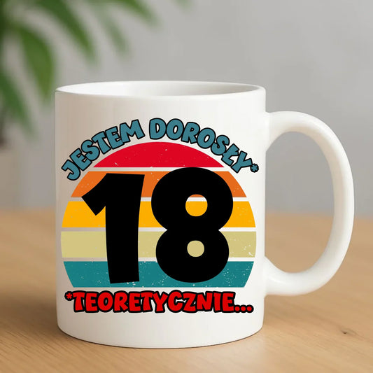 Jestem dorosły 18stka | Kubek prezent na osiemnastkę U07 - StoryCups.pl