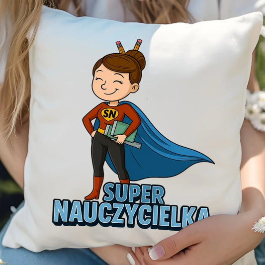 Super Nauczycielka | Poduszka prezent dla nauczycielki N08 - StoryCups.pl