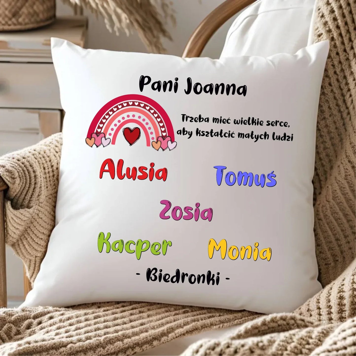 Trzeba mieć wielkie serce imiona dzieci 1-25 | Poduszka dla nauczycielki N14 - StoryCups.pl