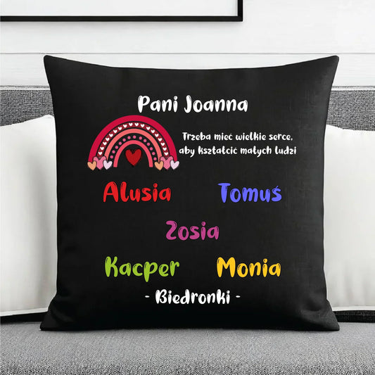 Trzeba mieć wielkie serce imiona dzieci 1-25 | Poduszka dekoracyjna dla nauczycielki N14 - StoryCups.pl