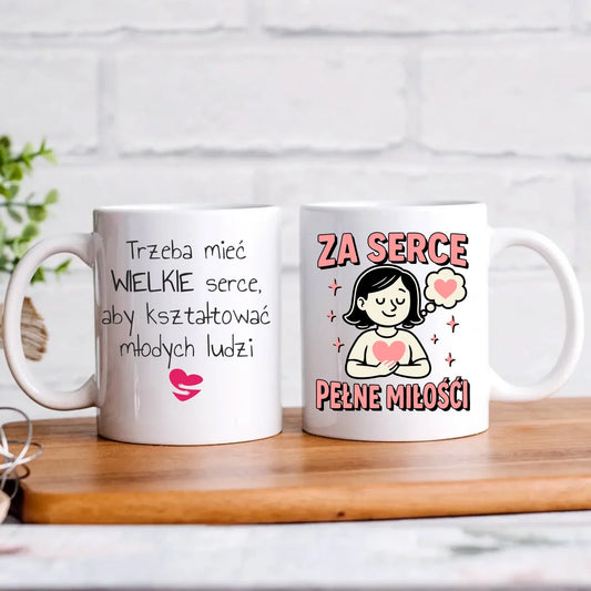 Za serce pełne miłości | Kubek dla nauczycielki na prezent N17 - StoryCups.pl