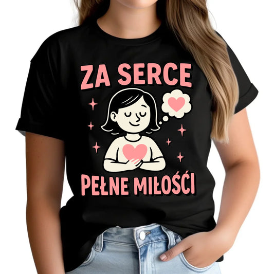 Za serce pełne miłości | Koszulka damska prezent dla nauczycielki podziękowanie N17 - StoryCups.pl