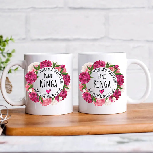 Trzeba mieć wielkie serce | Kubek z imieniem prezent dla nauczycielki N18 - StoryCups.pl